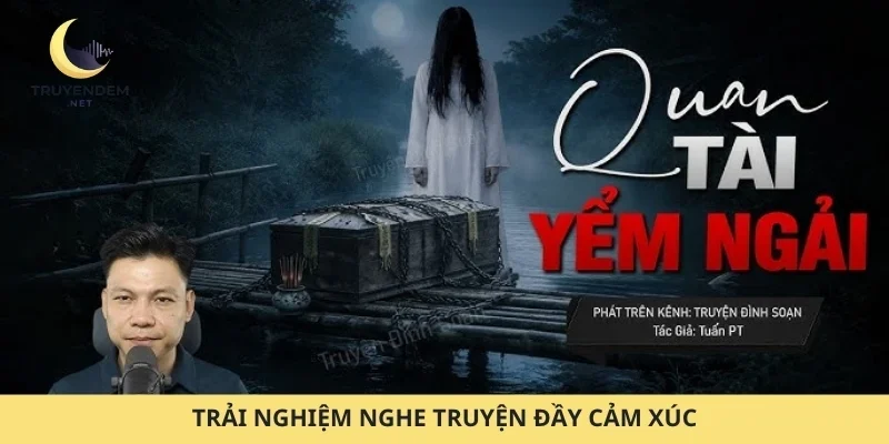 Trải nghiệm nghe truyện đầy cảm xúc