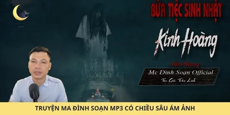 Truyện ma Đình Soạn MP3 có chiều sâu ám ảnh