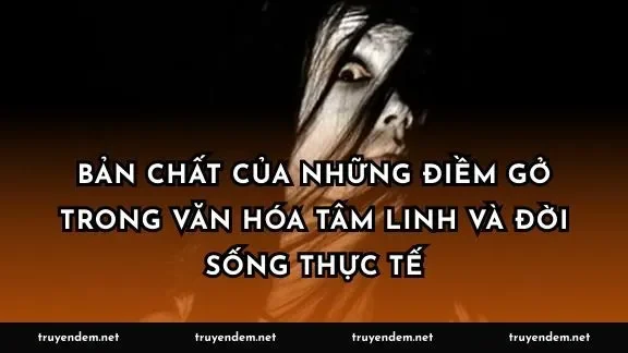 Bản chất của những điềm gở trong văn hóa tâm linh và đời sống thực tế