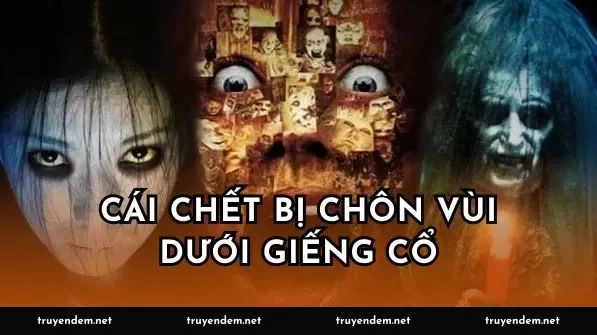 Cái chết bị chôn vùi dưới giếng cổ