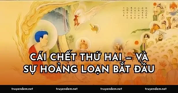 Cái chết thứ hai — và sự hoảng loạn bắt đầu