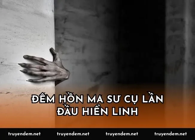 Đêm hồn ma sư cụ lần đầu hiển linh