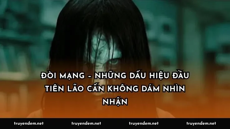 Đòi mạng – những dấu hiệu đầu tiên lão Cấn không dám nhìn nhận