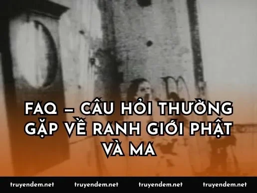 FAQ — Câu hỏi thường gặp về ranh giới Phật và ma