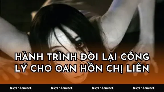 Hành trình đòi lại công lý cho oan hồn chị Liên