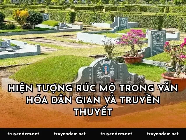 Hiện tượng rúc mộ trong văn hóa dân gian và truyền thuyết