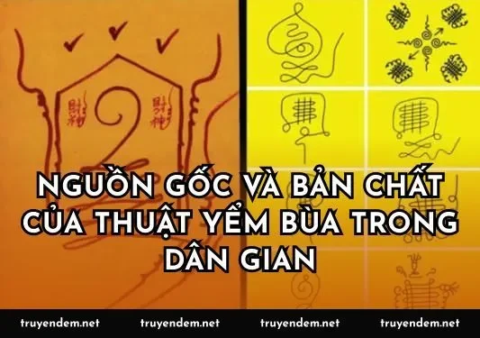 Nguồn gốc và bản chất của thuật yểm bùa trong dân gian