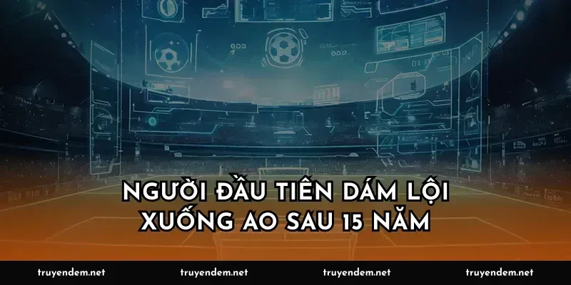 Người đầu tiên dám lội xuống ao sau 15 năm